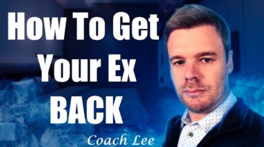 How To Get My Ex Back