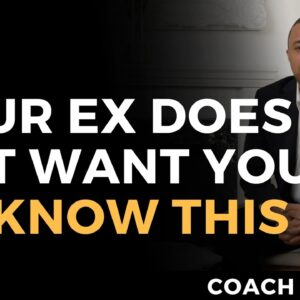 The Secret Your Ex Doesn’t Want You to Know