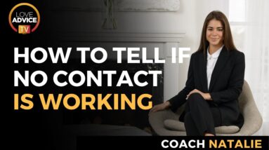 How to Tell If No Contact Is Working