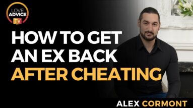 How To Get Your ex Back After Cheating