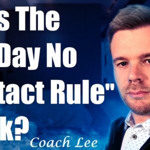 The 30 Day No Contact Rule - Does It Work?