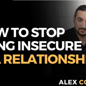 How To Stop Being Insecure In Your Relationship
