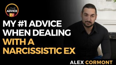 My #1 Advice For Dealing With a Narcissistic Ex