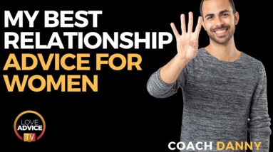 My Best Relationship Advice for Women