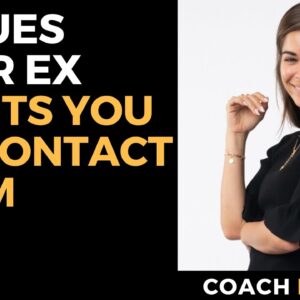 4 Clues Your Ex Wants You To Contact Them