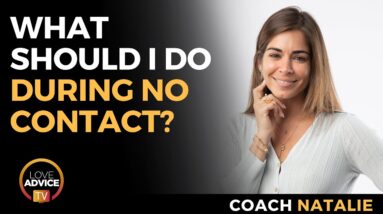 What Should I Do During No Contact? | 5 Things to Focus On Instead of Your Ex