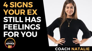 4 Signs Your Ex Still Has Feelings For You