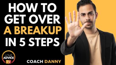 How to Get Over a Breakup and Start the Process of Moving On